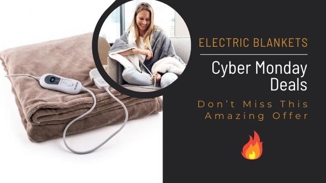 Cyber Monday Electric Blankets