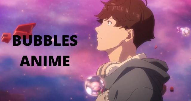 Bubbles anime