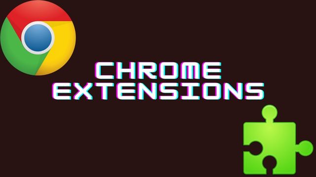 Must have Chrome Extensions in 2022